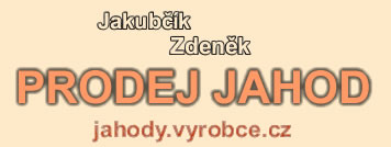 Zdenk Jakubk - Prodej jahod